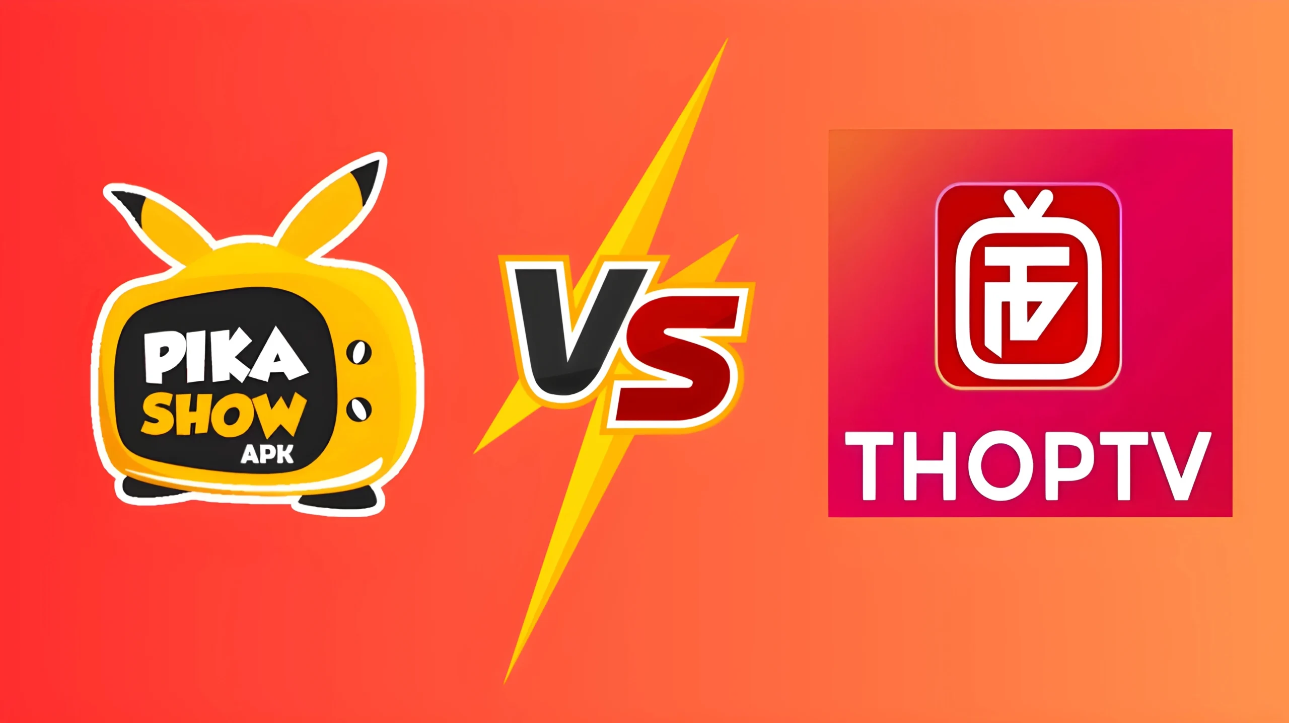 Pikashow APK vs Thop TV: Which App Suits Your Needs?