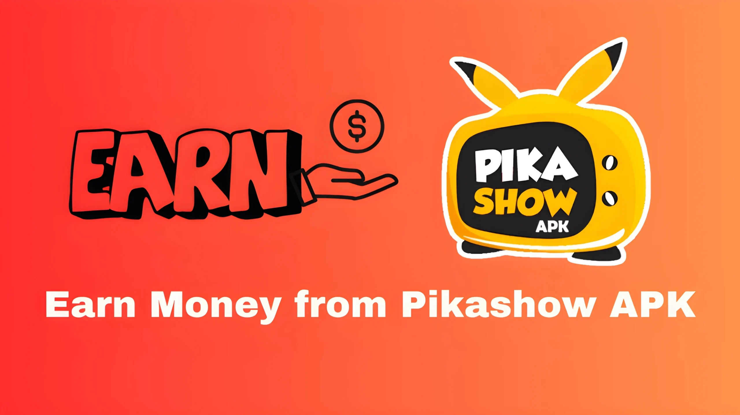 Can you Earn Money from Pikashow APK? Latest Update 